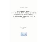 AVVICINAMENTI A KANT E AL SENSO DEL TEMPO E DELLO SPAZIO NEL PASSAGGIO ALLA FISICA TEORICA.