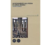 Avvicinamento alla poesia di Amelia Rosselli
