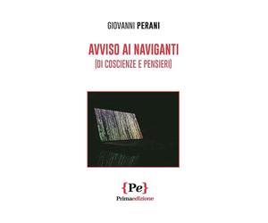 Avviso ai naviganti (di coscienze e pensieri)