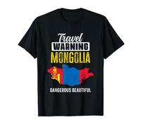 Avviso di viaggio Mongolia Pericoloso Bella Mongoli Orgogliosi Maglietta
