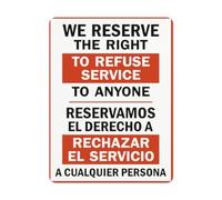 Avviso pericolo segnale di sicurezza, bilingue Business Office Sign We Reserve The Right To Refuse Service To Anyone Reservamos El Derecho A,Segnale stradale Segnali aziendali per parcheggio Targa in