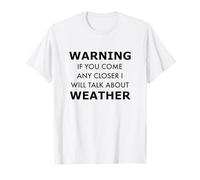 Avviso Zona Nerd meteorologica: Approccio a Proprio Rischio e Pericolo Maglietta