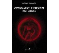 Avvistamenti e presenze misteriose