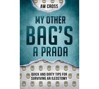 Aw Cross My Other Bag's a Prada (Tascabile) Quick and Dirty Tips for Surviving