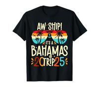 Aw Ship È un viaggio alle Bahamas 2025 Crociera alle Bahamas 2025 Maglietta