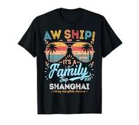 Aw Ship è un viaggio di Shanghai Family 2025 Cruise Vacation Maglietta