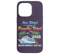 Aw Ship! It’s A Family Trip 2025 Family Matching Cruise Trip Custodia per iPhone 13 Pro