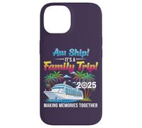 Aw Ship! It’s A Family Trip 2025 Family Matching Cruise Trip Custodia per iPhone 14