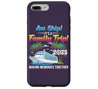 Aw Ship! It’s A Family Trip 2025 Family Matching Cruise Trip Custodia per iPhone 7 Plus/8 Plus