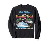 Aw Ship! It’s A Family Trip 2025 Family Matching Cruise Trip Felpa