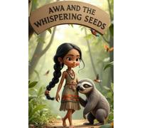 Awa and the Whispering Seeds