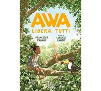 Awa libera tutti