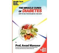 Awad Mansour The Miracle Cures Of Diabetes (Tascabile)