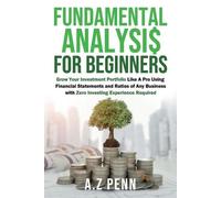 Awais Zubair A.Z Penn Fundamental Analysis for Beginners (Tascabile)