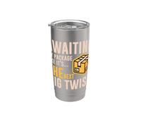 AWAITING MY PACKAGE LIKE IT S THE NEXT BIG TWIST Bicchiere termico in acciaio inox doppia parete
