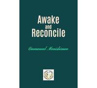 Awake and Reconcile