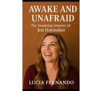 AWAKE AND UNAFRAID: The Inspiring Journey of Jen Hatmaker