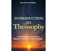 Awake Apprentice Publishing Introduction to Theosophy (Tascabile)