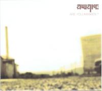 Awake - Are you awaken ?