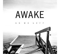 AWAKE - AS WE FALL