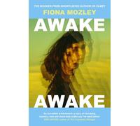 Awake Awake: the new novel from the Booker-shortlisted author of Elmet