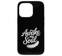 Awake My Soul Inspirational Citazione Custodia per iPhone 13 Pro