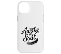 Awake My Soul Inspirational Citazione Custodia per iPhone 14 Plus