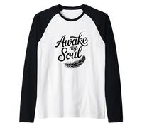 Awake My Soul Inspirational Citazione Maglia con Maniche Raglan
