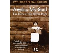 Awake My Soul: The Story of the Sacred Harp