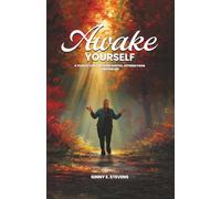 Awake Yourself: A Year of Daily Wisdom Quotes, Affirmations and Prayer