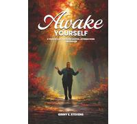 Awake Yourself: A Year of Daily Wisdom Quotes, Affirmations and Prayer
