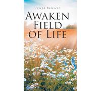 Awaken Field of Life
