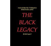 Awaken the Black Man: The Blueprint to Rebuild, Reclaim, and Rise