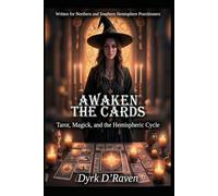 Awaken the Cards: Tarot, Magick, and the Hemispheric Cycle