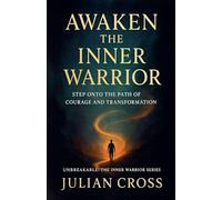 Awaken the Inner Warrior: 19