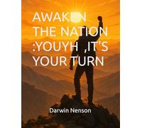 AWAKEN THE NATION :YOUYH ,IT'S YOUR TURN