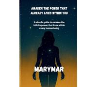 AWAKEN THE POWER THAT ALREADY LIVES WITHIN YOU