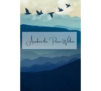 Awaken the Power Within.: A Guided Journal to Ignite Self-Belief, Purpose, and Personal Power.