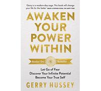 Awaken Your Power Within: Let Go of Fear. Discover Your Infinite Potential. Become Your True Self.