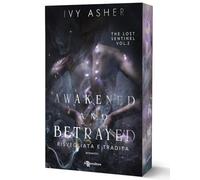 Awakened and betrayed. Risvegliata e tradita. The Lost Sentinel (Vol. 2)