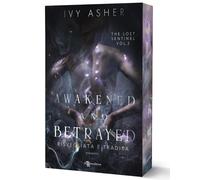 Awakened and betrayed. Risvegliata e tradita. The Lost Sentinel (Vol. 2) [Paperb