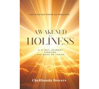 Awakened by Holiness: A 31-Day Journey Through The Book of Isaiah