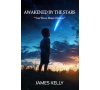 Awakened by the Stars: You Have Been Chosen
