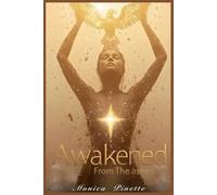 Awakened from the Ashes: Spiritual Healing Beyond Trauma