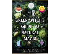 Awakened You The Green Witch's Guide to Natural Magic (Tascabile)