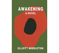 AWAKENING: A NOVEL