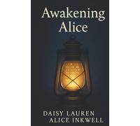 Awakening Alice: A Memoir of Becoming