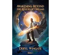 Awakening Beyond the Realm of Dreams