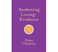 Awakening Loving-Kindness