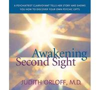 [(Awakening Second Sight)] [Author: Judith Orloff] published on (May, 2005)
